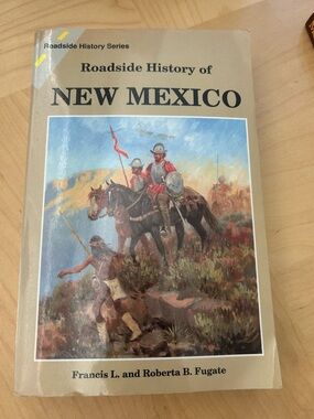 Roadside History of New Mexico from the Roadside History Series